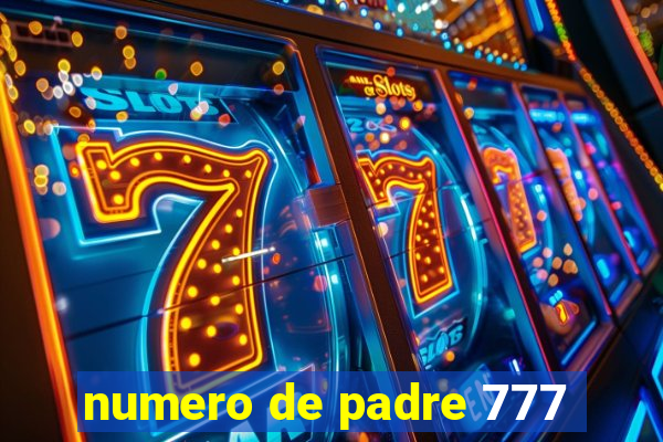 numero de padre 777